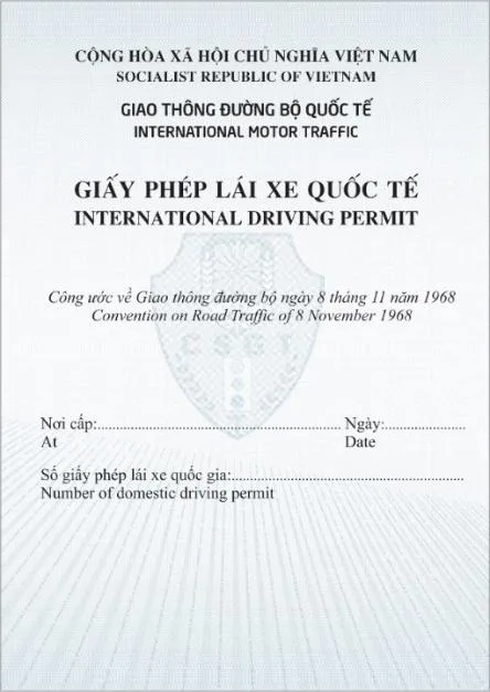 Mẫu trang bìa giấy phép lái xe quốc tế của Việt Nam: Giấy phép lái xe quốc tế, International Driving Permit, Công ước về Giao thông đường bộ ngày 8 tháng 11 năm 1968, các dòng nơi cấp, ngày cấp, số giấy phép lái xe quốc gia